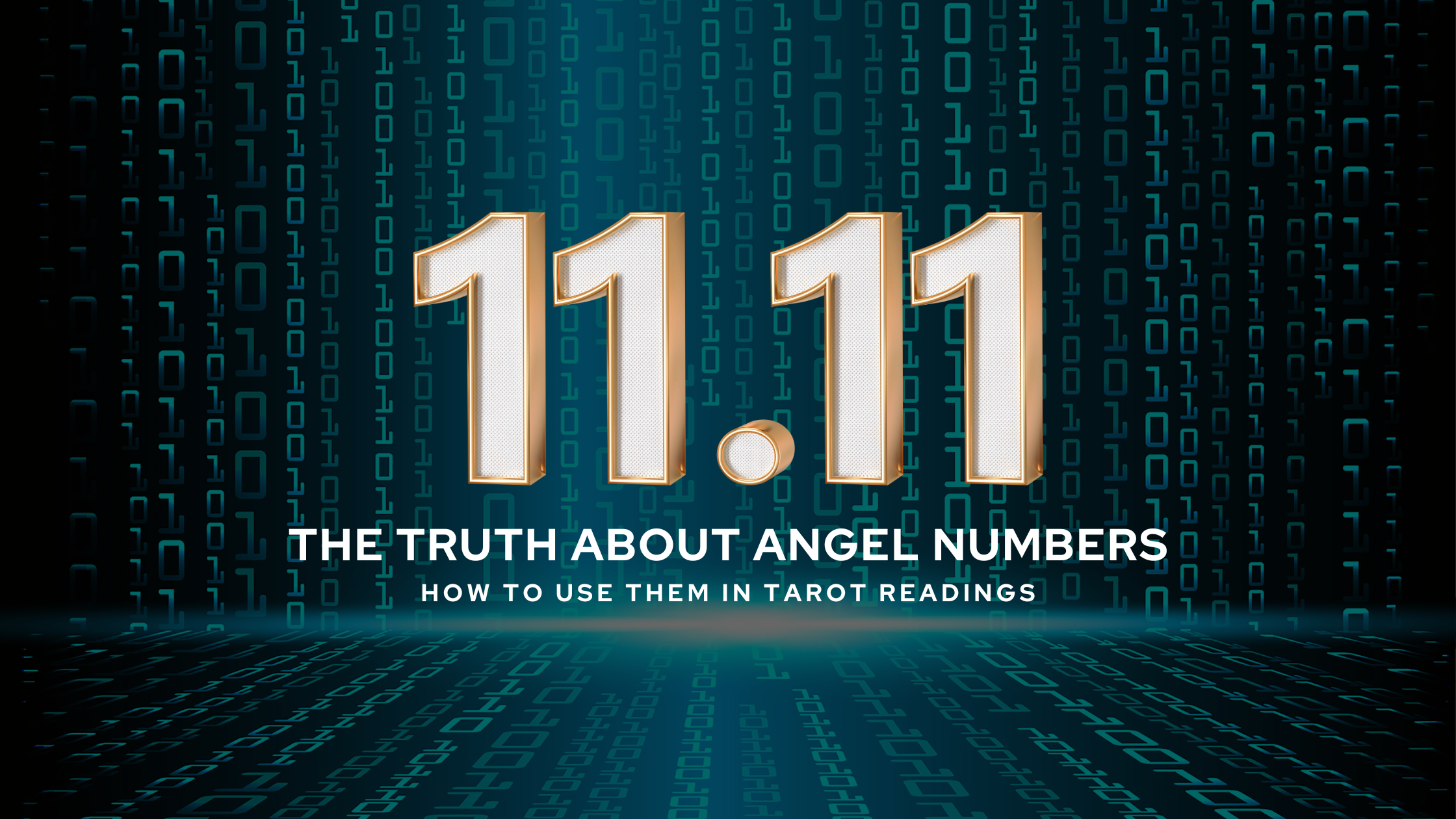 The Truth About Angel Numbers - How to Use Them in Tarot Readings