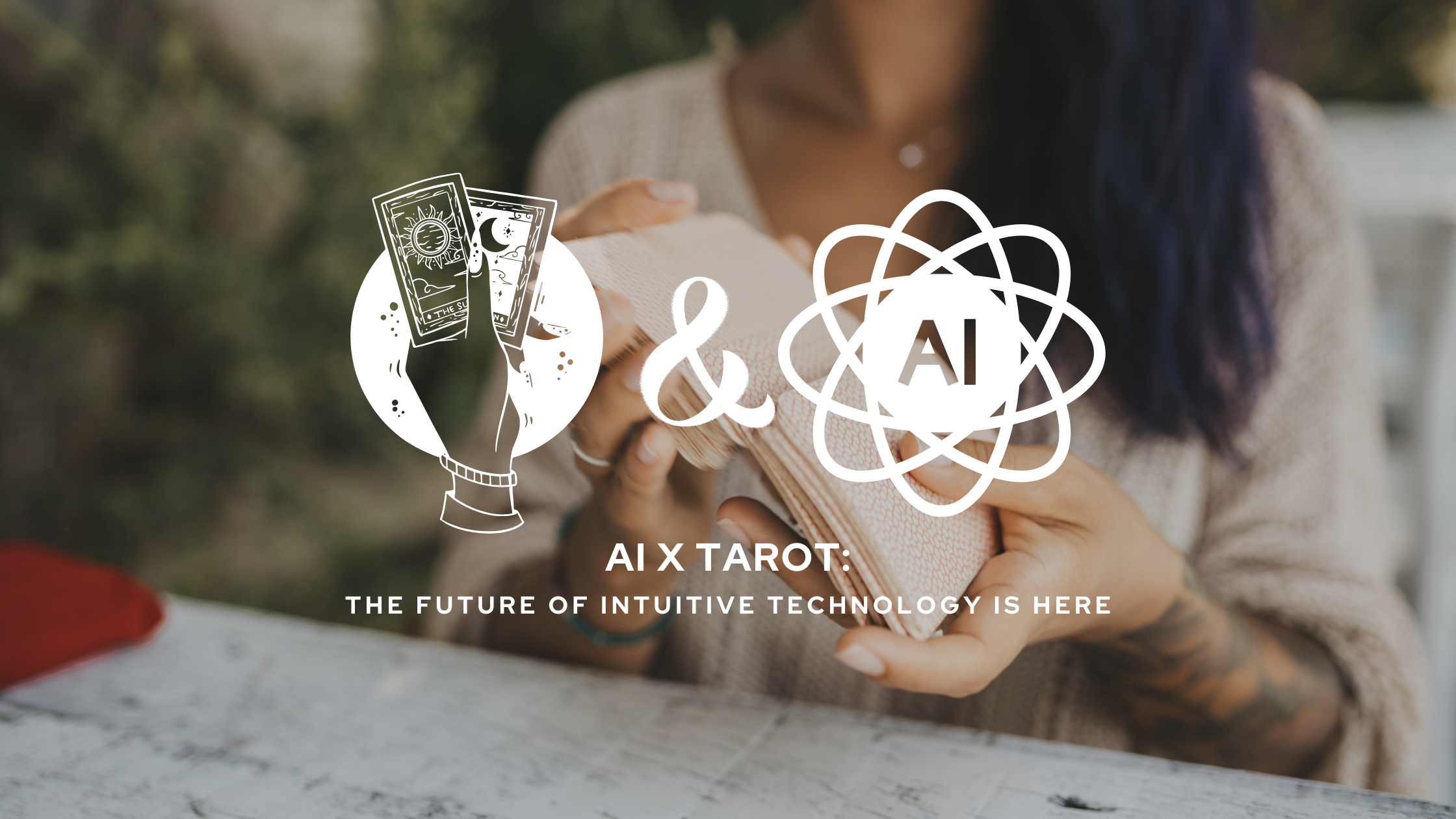 AI x Tarot: The Future of Intuitive Technology Is Here
